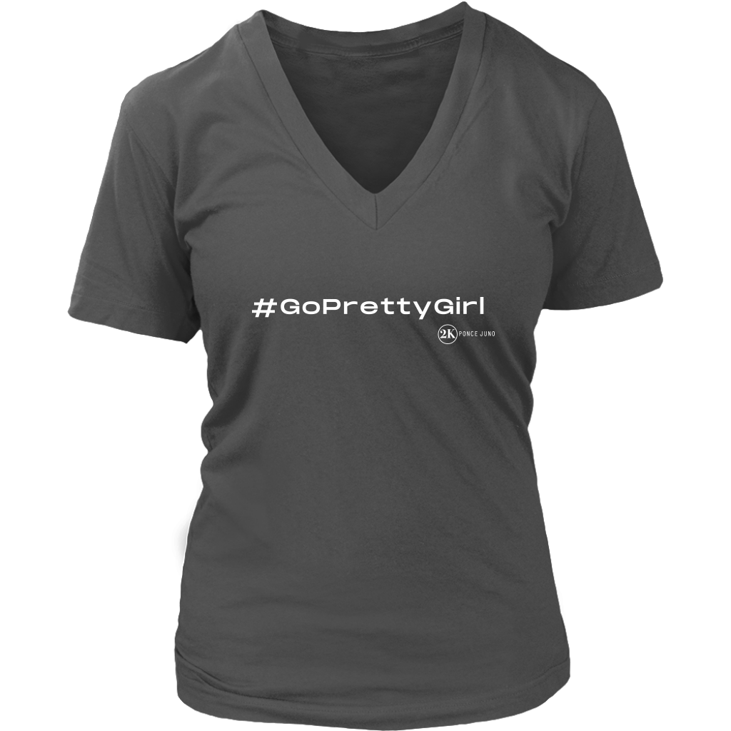 #GoPrettyGirl Womens V-Neck Shirts