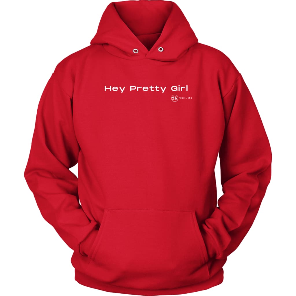 Hey Pretty Girl Hoodie - Unisex / Red / S