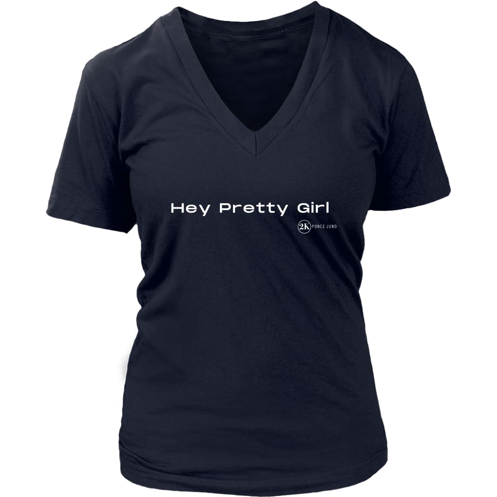 Hey Pretty Girl Womens V-Neck Shirt - District / Navy / S