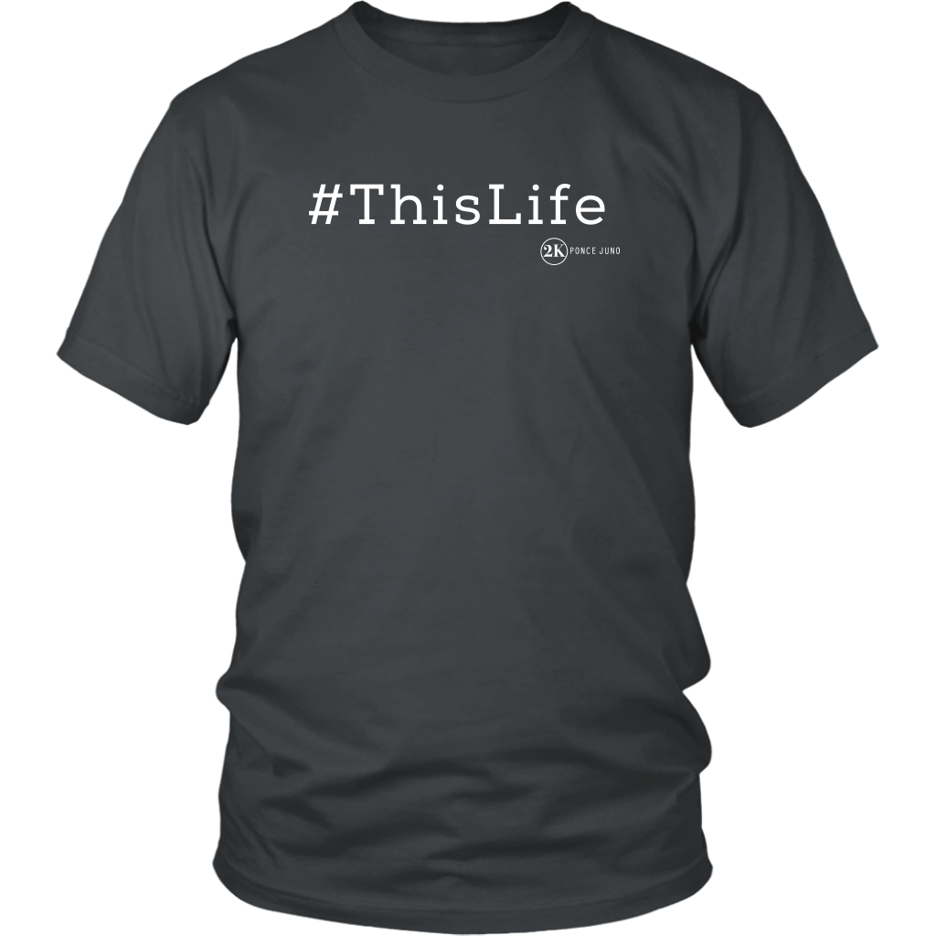 #ThisLife Unisex Tshirt