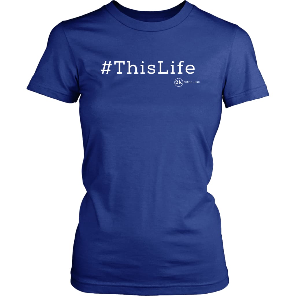 #ThisLife Womens Tshirt - District Shirt / Royal Blue / XS