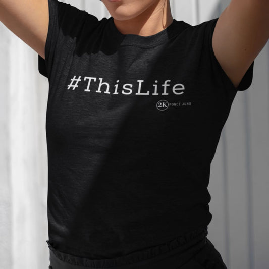 #ThisLife Womens Tshirt